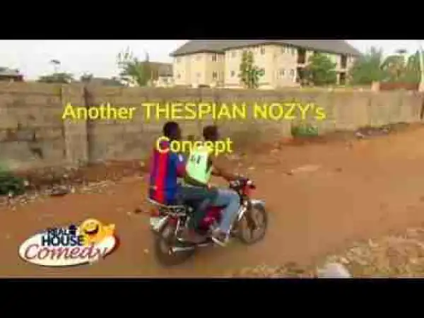 Video: Real House Of Comedy – Okada